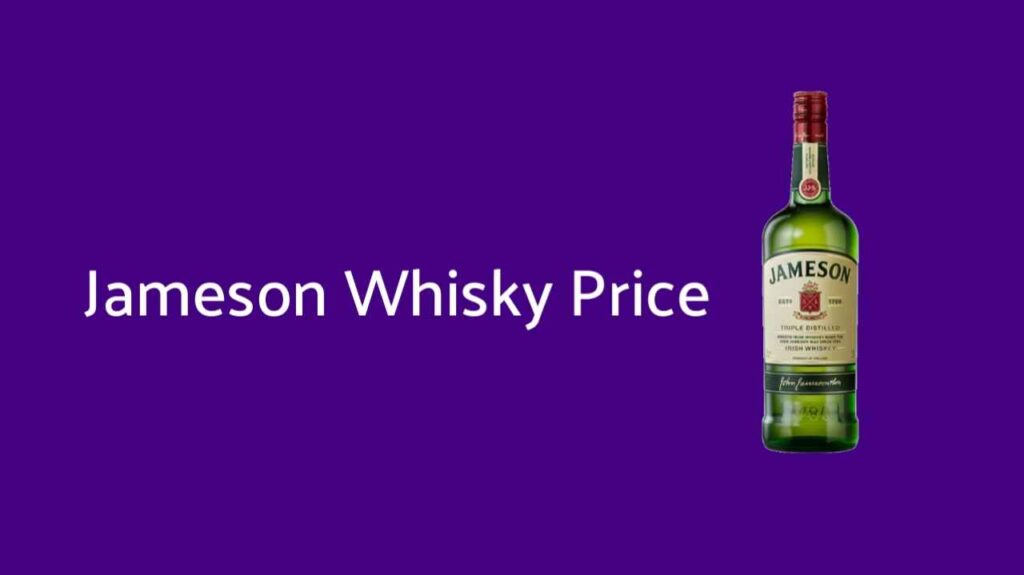 Jameson Whisky price