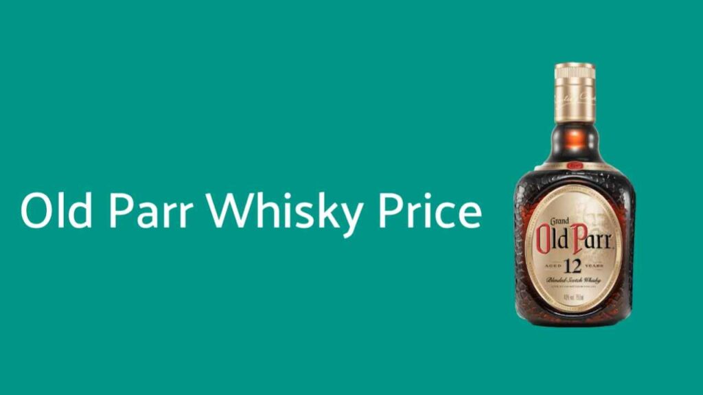 Old Parr Price